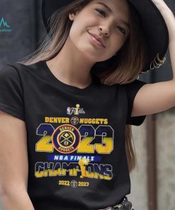 2023 NBA Finals Champions Denver Nuggets 2022 – 2023 T Shirt