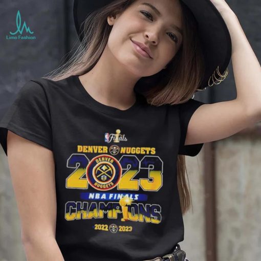 2023 NBA Finals Champions Denver Nuggets 2022 – 2023 T Shirt