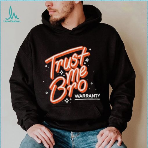 2023 Trust me bro warranty 2023 T Shirt