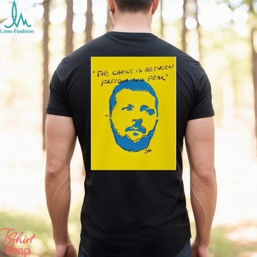 2023 the choice is between freedom and fear shirt