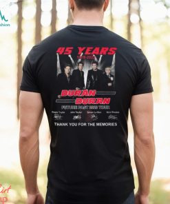 45 Years 1978 – 2023 Duran Duran Future Past 2023 Tour Thank You For The Memories T Shirt