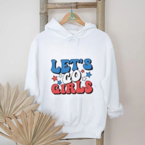 4th of July Let’s Go Girls SVG   American women Shirt Gift