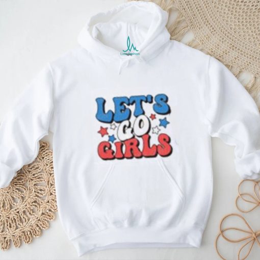 4th of July Let’s Go Girls SVG   American women Shirt Gift