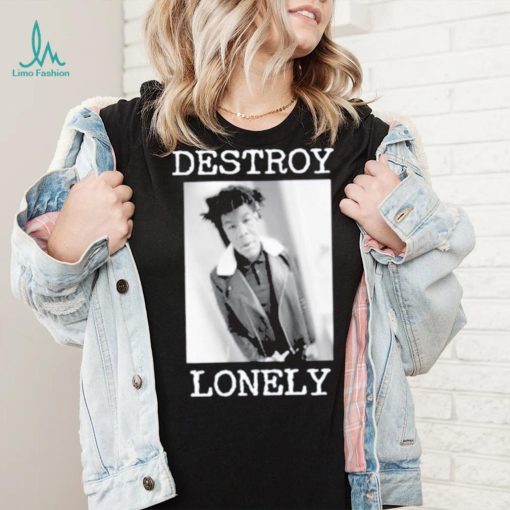 90s Design Destroy Lonely Shirt