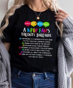 A KPOP FAN’S TALENTS SHIRT