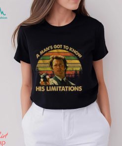 A Man’s Got To Know His Limitations Clint Eastwood T Shirt