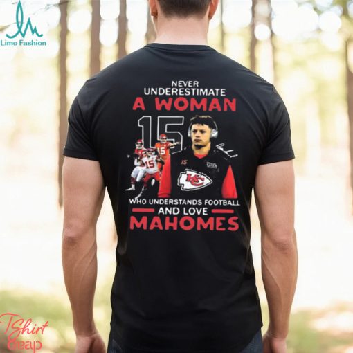 A Woman Who Love Chiefs Mahomes Kansas City Football Shirt