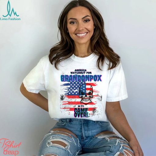 America watch out for Brandon Pox a Funny Anti Biden T Shir T Shirt