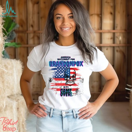 America watch out for Brandon Pox a Funny Anti Biden T Shir T Shirt