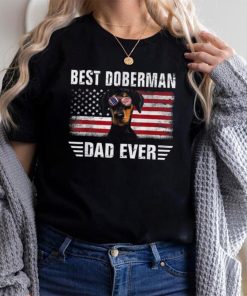 American Flag Best Doberman Dad Ever Dog Dad Shirt