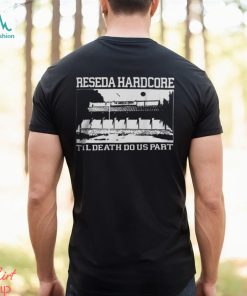 American Legion 308 Reseda Hardcore Til Death Do Us Part Shirt