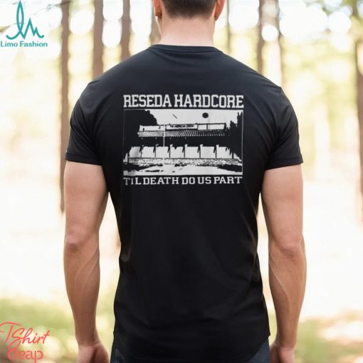 American Legion 308 Reseda Hardcore Til Death Do Us Part Shirt