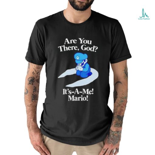 Are You There God It’s A Me Mario 2023 Shirt