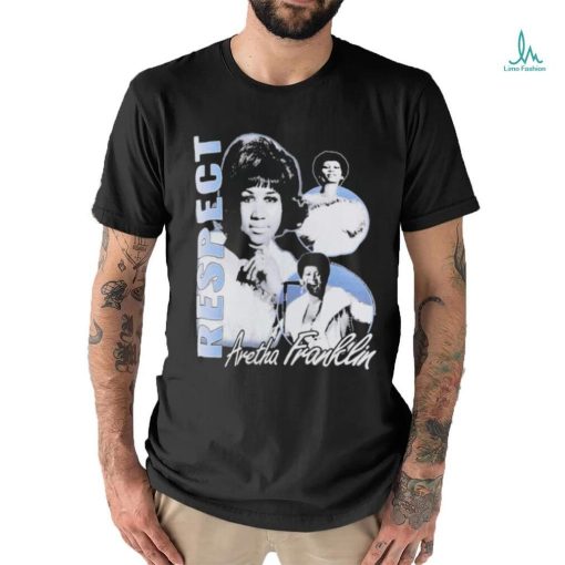 Aretha Franklin Find Out What It Means To Me T Shirt