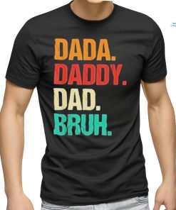 Awesome dada daddy dad bruh 2023 shirt