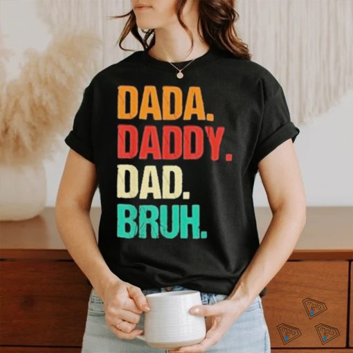 Awesome dada daddy dad bruh 2023 shirt