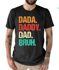 Awesome dada daddy dad bruh 2023 shirt