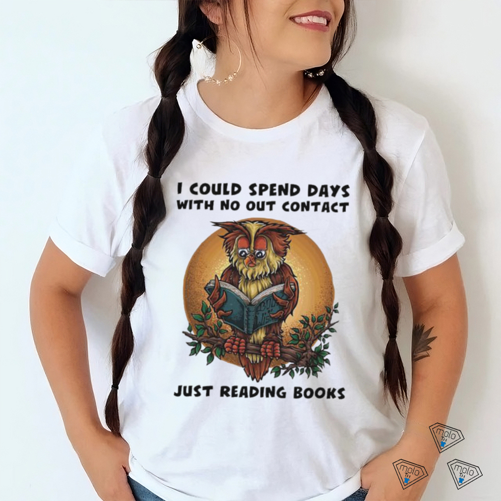 Awesome owl I could spend days with no out contact just reading books shirt Awesome owl I could spend days with no out contact just reading books shirt