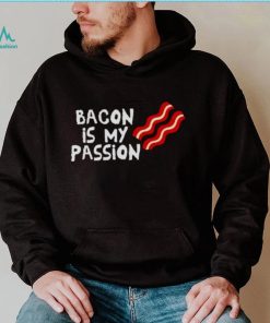 BACON IS MY PASSION WRESTLING SHIRT