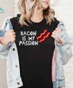 BACON IS MY PASSION WRESTLING SHIRT