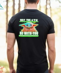 Baby Yoda May the 4th Be with You 2023 shirt