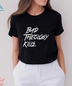 Bad theology skills text 2023 shirt