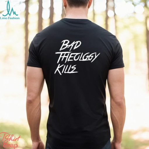 Bad theology skills text 2023 shirt