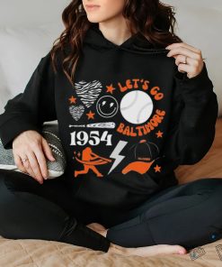 Baltimore Orioles Let’s Go Baltimore Est 1954 Shirt