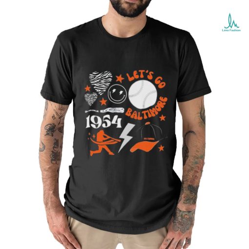 Baltimore Orioles Let’s Go Baltimore Est 1954 Shirt