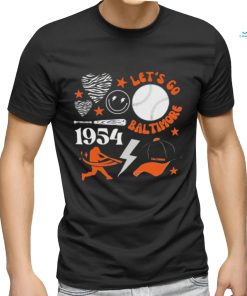 Baltimore Orioles Let’s Go Baltimore Est 1954 Shirt