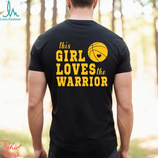 Basketball T shirt, This Girl Loves The Warrior