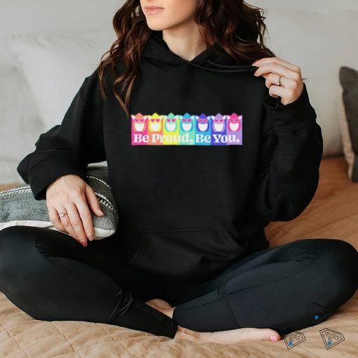 Be Proud be you LGBT Pride shirt