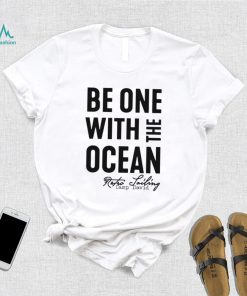 Be one with the ocean retro sailing camp david shirt