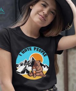 Bear camping I hate people shirt