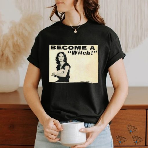 Become a Witch Freedom from Worry 2023 shirt