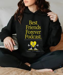Best Friends Forever Podcast heart shirt