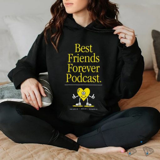 Best Friends Forever Podcast heart shirt