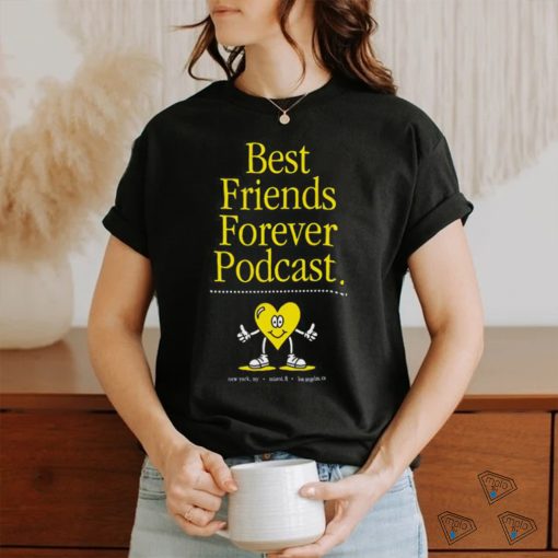 Best Friends Forever Podcast heart shirt