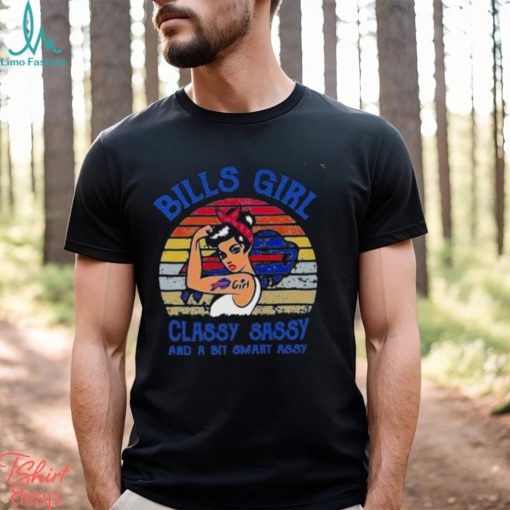 Bills Girl Classy Sassy And A Bit Smart Assy Vintage Shirt