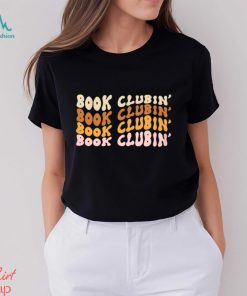 Book clubbin' Book Lover Classic T Shirt