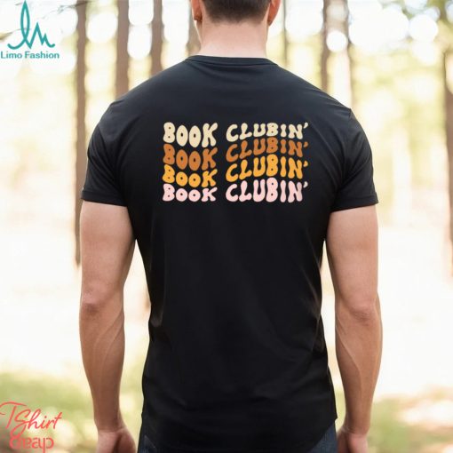 Book clubbin' Book Lover Classic T Shirt