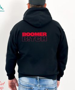 Boomer bitch Shirt, hoodie, sweater, long sleeve and tank top Boomer bitch Shirt