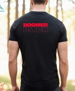 Boomer bitch Shirt, hoodie, sweater, long sleeve and tank top Boomer bitch Shirt