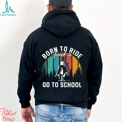 Born To Ride Forced To Go To School