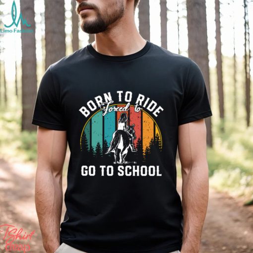 Born To Ride Forced To Go To School