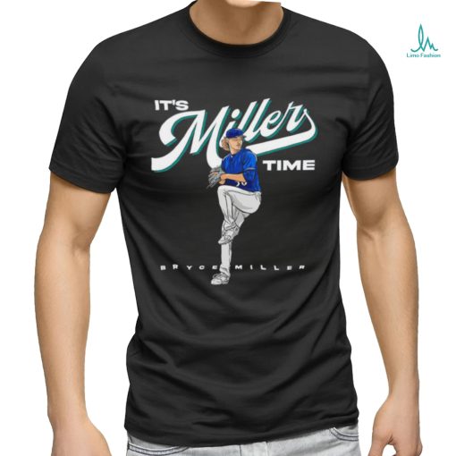 Bryce Miller Seattle Mariners it’s Miller time 2023 shirt