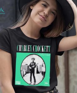 CHARLEY CROCKETT COVER SHIRT, hoodie, sweater, long sleeve and tank top CHARLEY CROCKETT COVER SHIRT