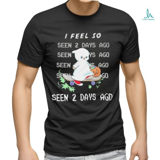 Cat skateboard I feel so seen 2 days ago art shirt