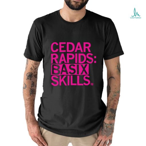 Cedar Rapids basix skills 2023 shirt