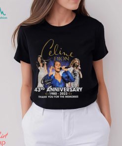 Celine Dion 43rd Anniversary 1980 – 2023 Thank You For The Memories T Shirt